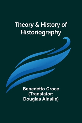 Theory & History of Historiography 9357947310 Book Cover
