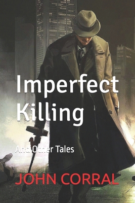 Imperfect Killing: And Other Tales B09MC86BRN Book Cover