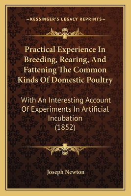 Practical Experience In Breeding, Rearing, And ... 1164824929 Book Cover