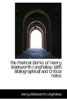 The Poetical Works of Henry Wadsworth Longfello... 1103539108 Book Cover