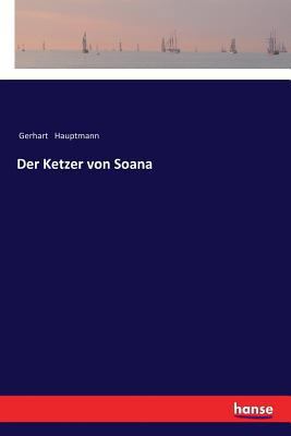 Der Ketzer von Soana [German] 3337355773 Book Cover