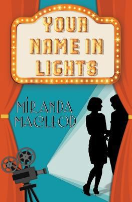 Your Name In Lights 0692719431 Book Cover