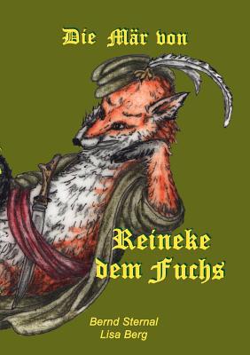 Die Mär von Reineke dem Fuchs: Reineke Fuchs [German] 3842330014 Book Cover