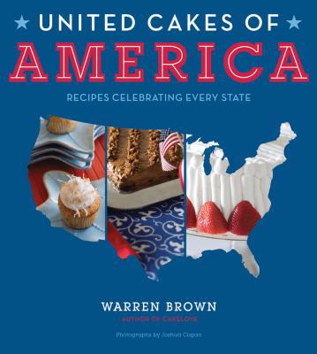 United Cakes of America: Recipes Celebrating Ev... 1584798394 Book Cover