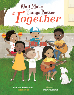 We'll Make Things Better Together 0593110196 Book Cover