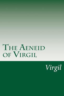 The Aeneid of Virgil 1499172656 Book Cover