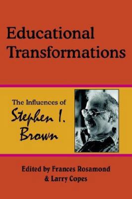 Educational Transformations: The Influences of ... 1420806904 Book Cover