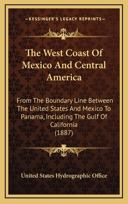 The West Coast of Mexico and Central America: F... 116517314X Book Cover