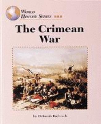 The Crimean War (World History) 1560063157 Book Cover
