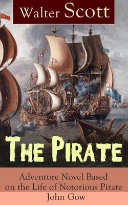 The Pirate: Adventure Novel Based on the Life o... 802733120X Book Cover