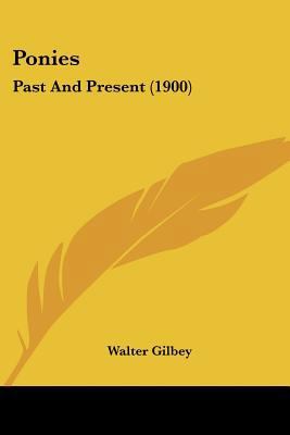 Ponies: Past And Present (1900) 1437050786 Book Cover