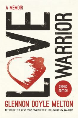 Love Warrior: A Memoir 1250110157 Book Cover