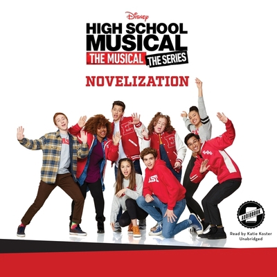 High School Musical the Musical the Series: The Novelization; Library Edition 1094195383 Book Cover