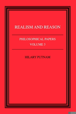 Philosophical Papers: Volume 3, Realism and Reason 0521313945 Book Cover