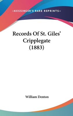 Records of St. Giles Cripplegate (1883) 1437208584 Book Cover