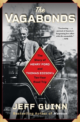 The Vagabonds: The Story of Henry Ford and Thom... 1501159313 Book Cover