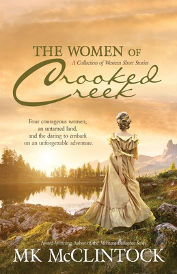 The Women of Crooked Creek 0997089032 Book Cover