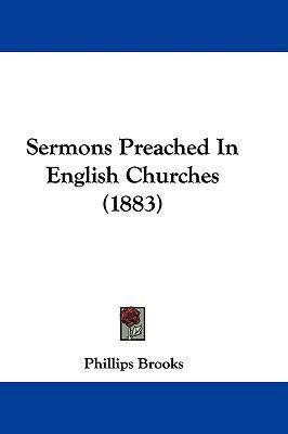 Sermons Preached In English Churches (1883) 1104569469 Book Cover