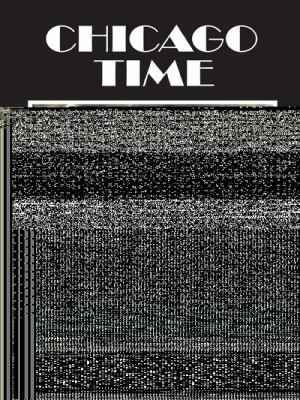 Chicago Time 1482891239 Book Cover