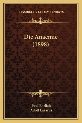 Die Anaemie (1898) [German] 1166726398 Book Cover