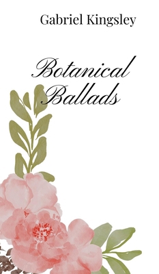 Botanical Ballads 1805666959 Book Cover