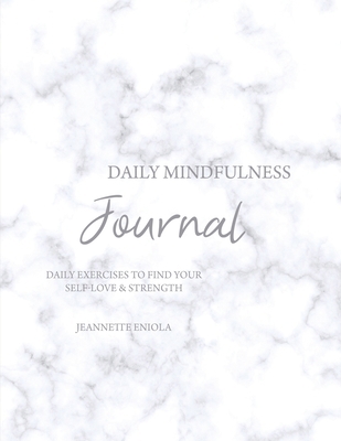 Daily Mindfulness Journal: Daily exercises to f... B0C6CPS3Q9 Book Cover