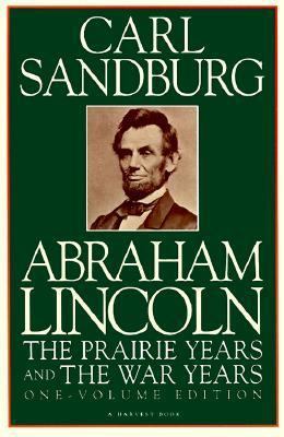 Abraham Lincoln: The Prairie Years and the War ... 0156026112 Book Cover