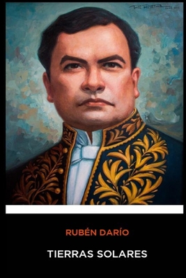 Ruben Dario - Tierras Solares [Spanish] 1712585460 Book Cover