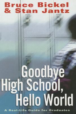 Goodbye High School, Hello World 0800724623 Book Cover