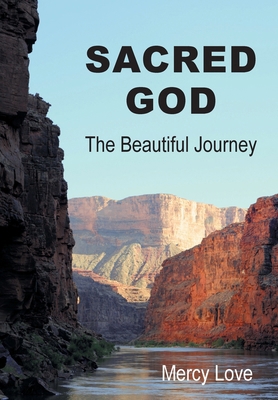 Sacred God: The Beautiful Journey Second Edition B0G1HGCQY3 Book Cover