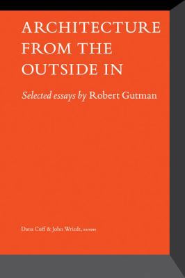 Architecture From the Outside In: Selected Essa... 1568988966 Book Cover