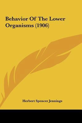 Behavior of the Lower Organisms (1906) 1161873287 Book Cover