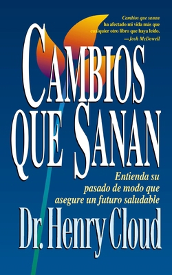 Cambios Que Sanan: Entienda Su Pasado de Modo Q... [Spanish] B00744IXKY Book Cover