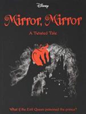 Disney Princess Snow White: Mirror, Mirror (Twi... 1789053722 Book Cover