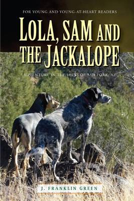 Lola, Sam and the Jackalope 1387222643 Book Cover