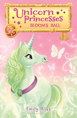 Unicorn Princesses 3: Bloom's Ball 1681193345 Book Cover