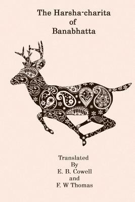 The Harsha-Charita of Banabhatta 1981234276 Book Cover