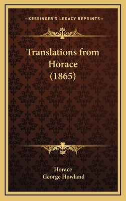 Translations from Horace (1865) 1168698987 Book Cover