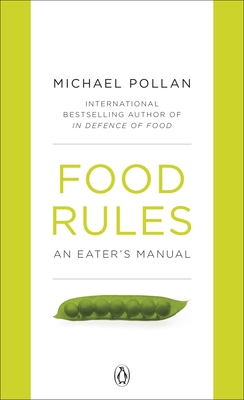 Food Rules: An Eater's Manual B00BG6N2M0 Book Cover