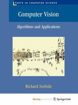 Computer Vision: Algorithms and Applications 1848829469 Book Cover