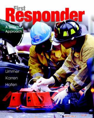 First Responder: A Skills Approach [With CDROM] 0131720481 Book Cover