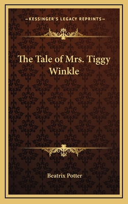 The Tale of Mrs. Tiggy Winkle 1168738865 Book Cover