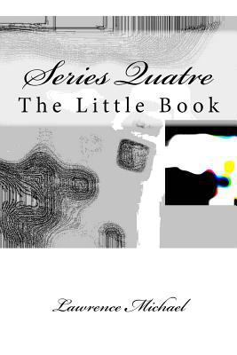 Series Quatre: The Little Book 1514392240 Book Cover