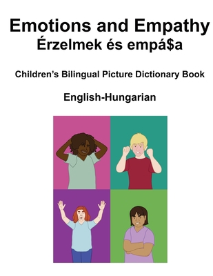 English-Hungarian Emotions and Empathy / Érzelm... [Large Print] B0CL6FWXFB Book Cover