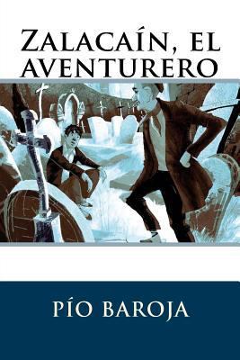 Zalacaín, el aventurero [Spanish] 1535414804 Book Cover