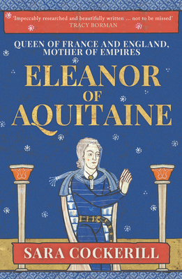 Eleanor of Aquitaine: Queen of France and Engla... 1398112399 Book Cover