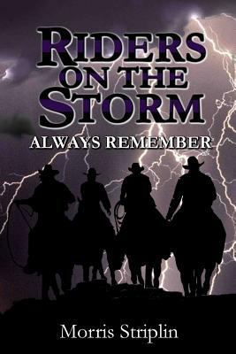 Always Remember / Riders On the Storm 1530215676 Book Cover