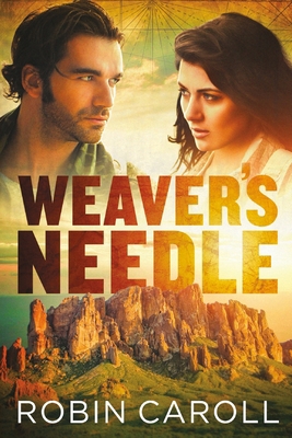 Weaver's Needle B08KBQLQFM Book Cover