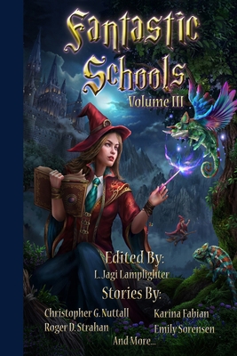 Fantastic Schools, Volume 3 1953739059 Book Cover