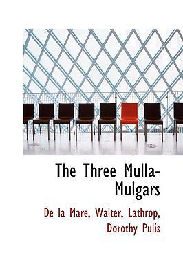 The Three Mulla-Mulgars 1103803719 Book Cover